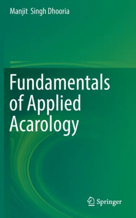 Fundamentals of Applied Acarology - Dhooria, Manjit  Singh