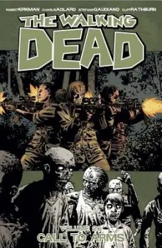 The Walking Dead (Call To Arms) - Robert Kirkman