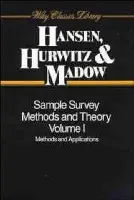 Sample Survey Methods and Theory, 2 Volume Set - Hansen, Morris H. (Bureau of the Census) a Hurwitz, William N. (Bureau of the Census) a Madow, William G. (University of Illinois)