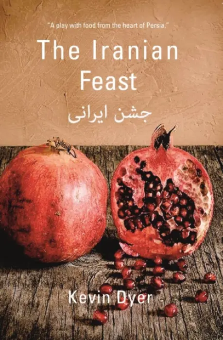 Iranian Feast - Dyer, Kevin