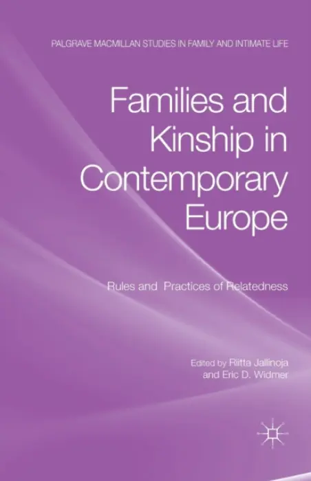 Families and Kinship in Contemporary Europe - Jallinoja, Riitta