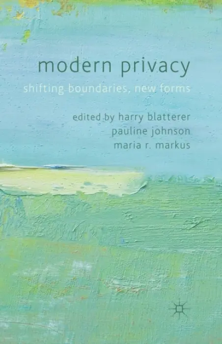 Modern Privacy - Blatterer, Harry a Johnson, Pauline a Markus, Maria R.