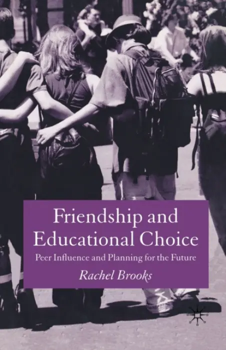 Friendship and Educational Choice - Brooks, R.