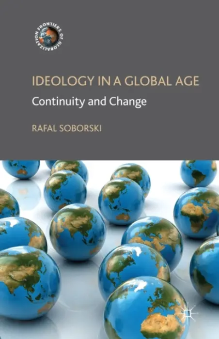 Ideology in a Global Age - Soborski, R.