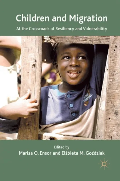Children and Migration - Ensor, Marisa O.