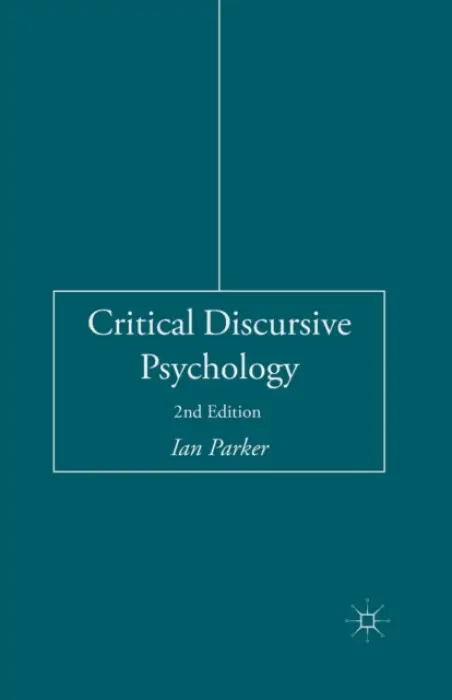 Critical Discursive Psychology - Parker, I.