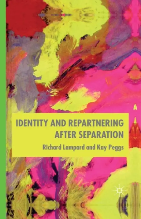 Identity and Repartnering After Separation - Lampard, R. a Peggs, K.