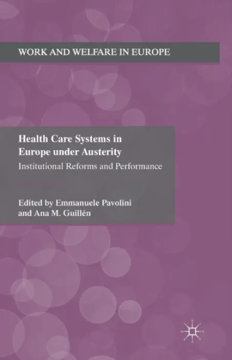 Health Care Systems in Europe under Austerity