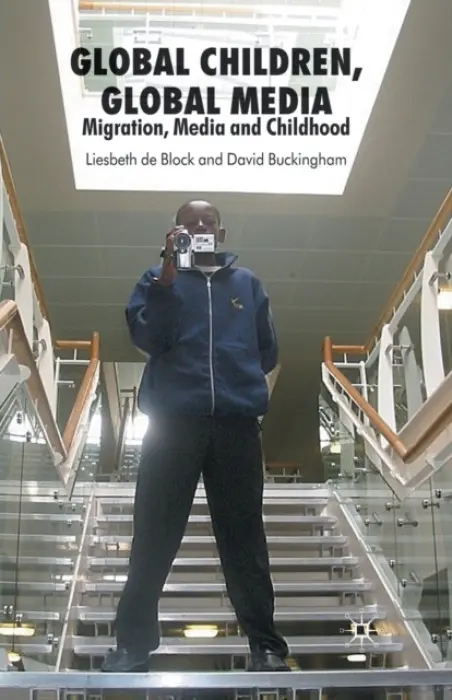 Global Children, Global Media - Buckingham, D. a Array