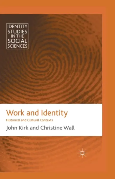 Work and Identity - Kirk, J. a Wall, C.