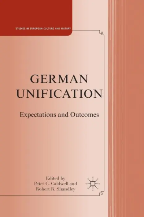 German Unification - Caldwell, P. a Shandley, R.
