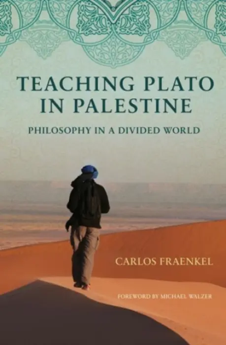 Teaching Plato in Palestine - Fraenkel, Carlos