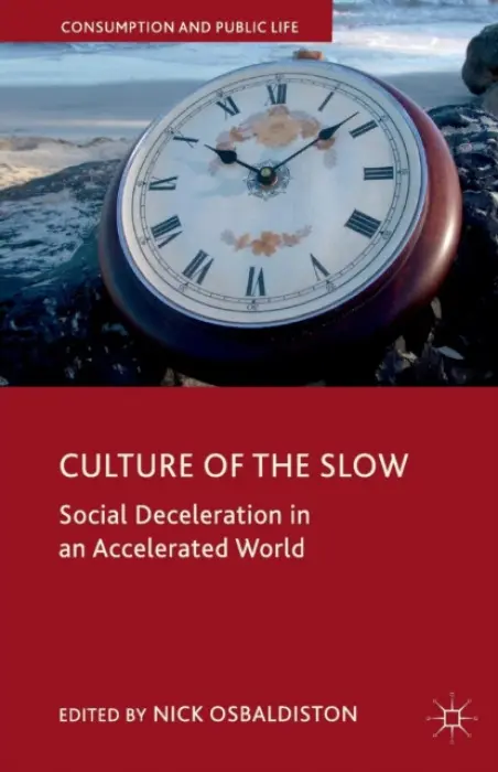 Culture of the Slow