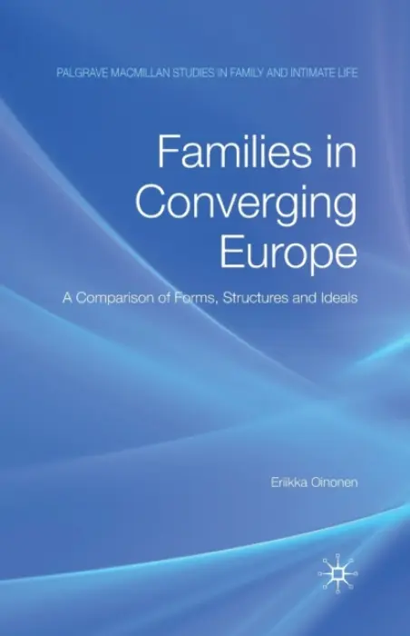 Families in Converging Europe - Oinonen, E.