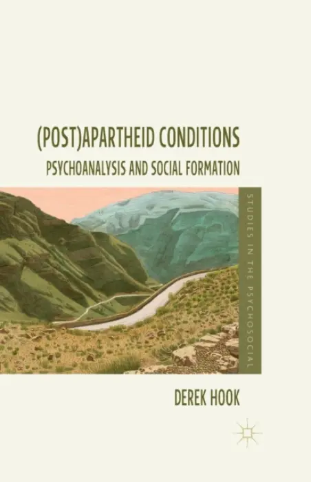 (Post)apartheid Conditions - Hook, D.