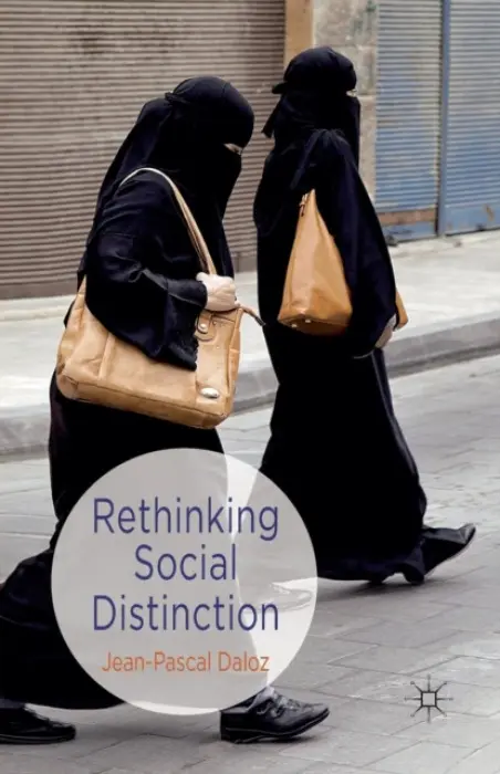 Rethinking Social Distinction - Daloz, J.