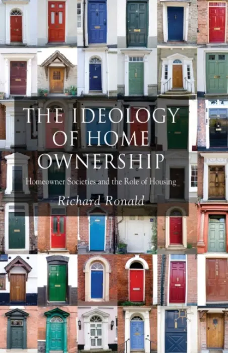 Ideology of Home Ownership - Ronald, R.