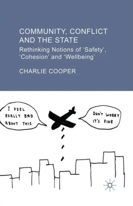 Community, Conflict and the State - Cooper, C.