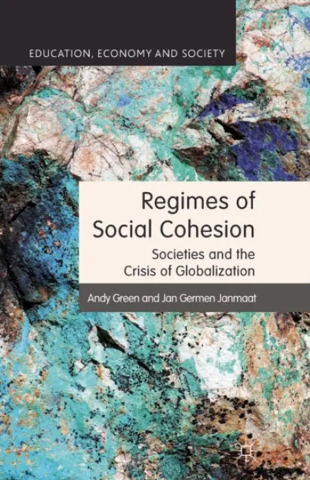 Regimes of Social Cohesion - Green, A. a Janmaat, J.