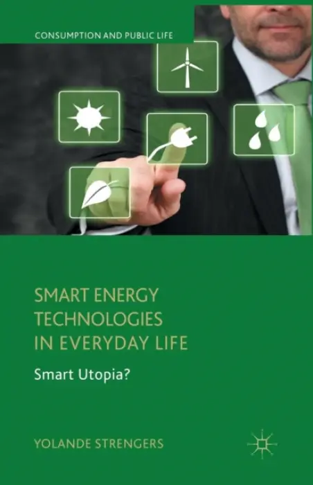 Smart Energy Technologies in Everyday Life - Strengers, Y.