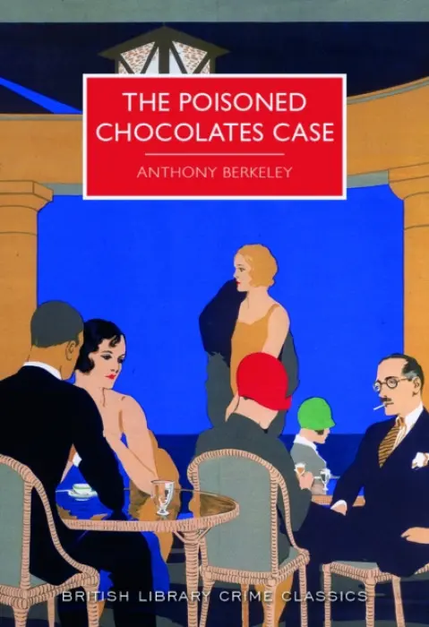 Poisoned Chocolates Case - Berkeley, Anthony