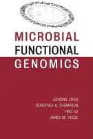 Microbial Functional Genomics - Zhou, Jizhong (Oak Ridge National Laboratory, Oak Ridge, Tennessee, USA) a Thompson, Dorothea K. (Oak Ridge National Laboratory, Oak Ridge, Tennessee, USA) a Xu, Ying (Oak Ridge National Laboratory, Oak Ridge, Tennessee, USA) a Tiedje, James M. (Michigan State