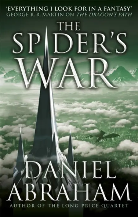 The Spider's War - Daniel Abraham