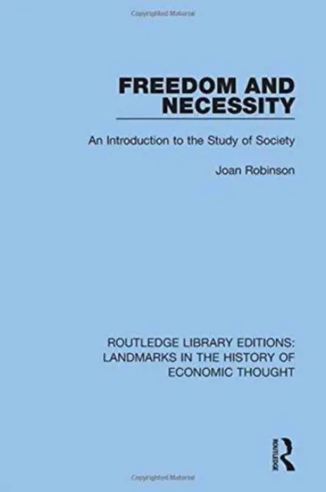 Freedom and Necessity - Robinson, Joan