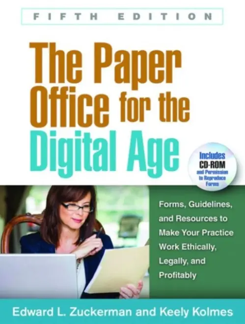 Paper Office for the Digital Age, Fifth Edition - Zuckerman, Edward L. a Kolmes, Keely (private practice, United States)