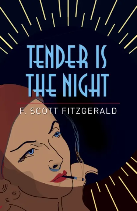 Tender is the Night - Francis Scott Fitzgerald