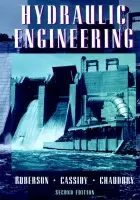 Hydraulic Engineering - Roberson, John A. (Washington State University) a Cassidy, John J. (Consulting Hydraulic and Hydrologic Engineer) a Chaudhry, M. Hanif (University of South Carolina)