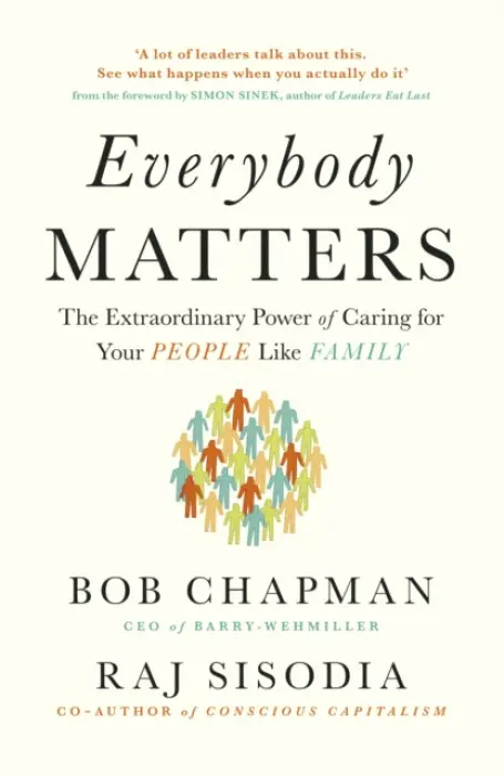 Everybody Matters - Bob Chapman, Raj Sisodia