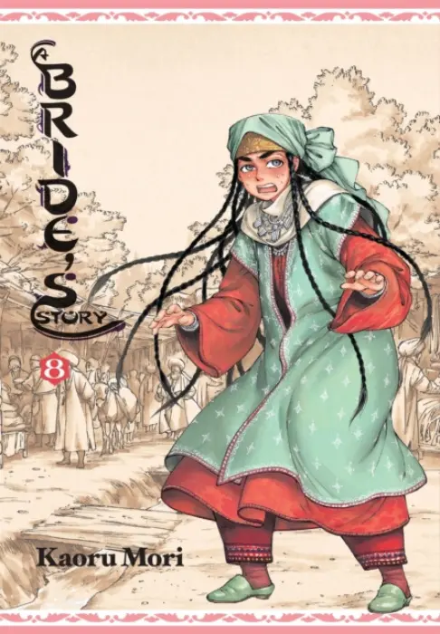 A Bride''s Story, Vol. 8 - Kaoru Mori
