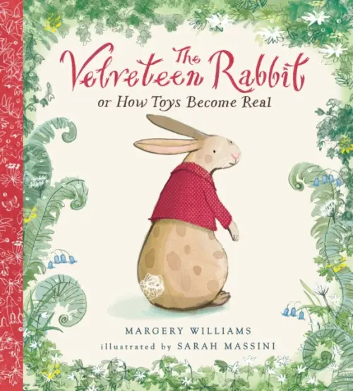 The Velveteen Rabbit - Margery Williams