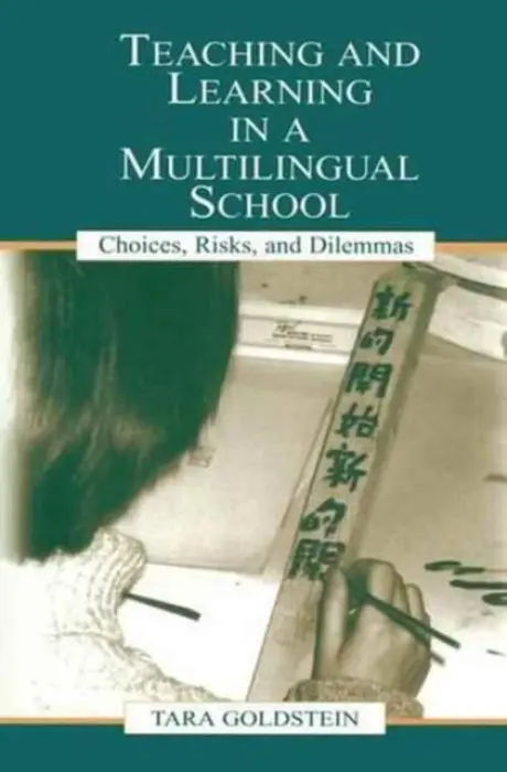 Teaching and Learning in a Multilingual School - Goldstein, Tara a Pon, Gordon a Chiu, Timothy a Ngan, Judith