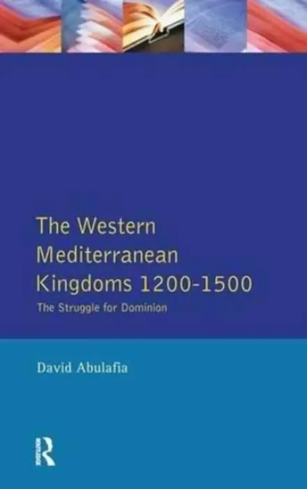 Western Mediterranean Kingdoms - Abulafia, David S H a Bates, David