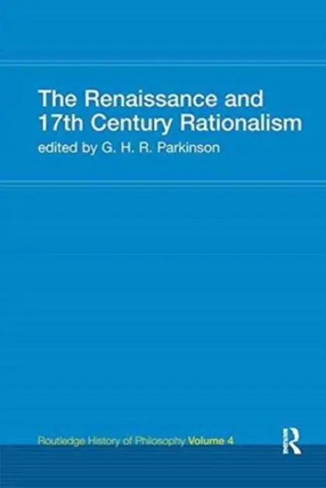 Renaissance and 17th Century Rationalism