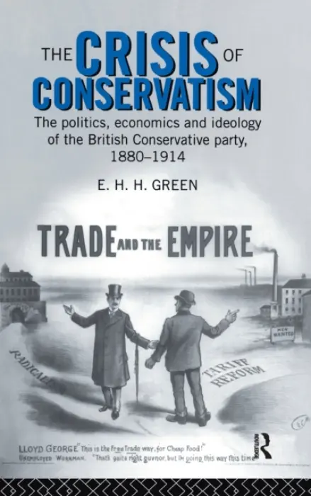 Crisis of Conservatism - Green, E.H.H.