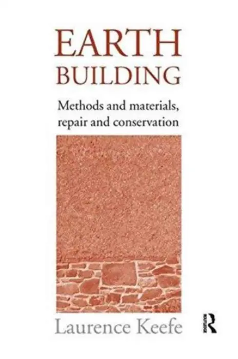 Earth Building - Keefe, Laurence (Consultant, UK)