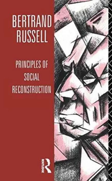 Principles of Social Reconstruction - Russell, Bertrand