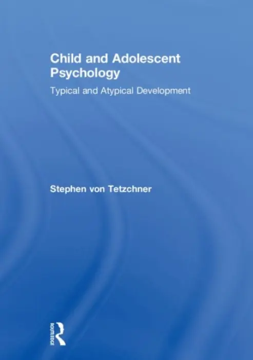 Child and Adolescent Psychology - von Tetzchner, Stephen (University of Oslo, Norway)