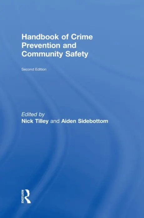Handbook of Crime Prevention and Community Safety