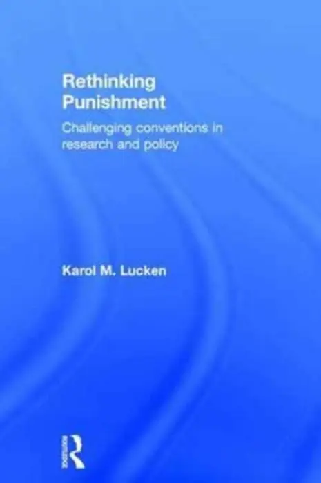 Rethinking Punishment - Lucken, Karol (University of Central Florida, USA)
