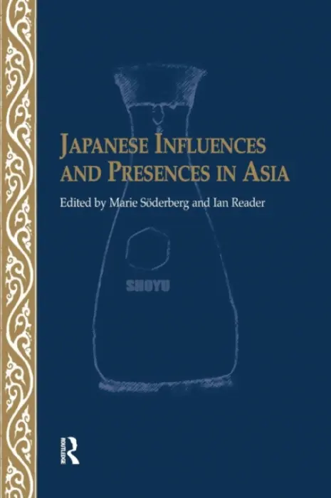 Japanese Influences and Presences in Asia - Reader, Ian a Soederberg, Marie