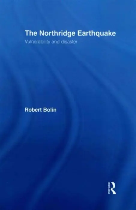 Northridge Earthquake - Bolin, Robert a Stanford, Lois