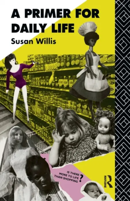 Primer For Daily Life - Willis, Susan