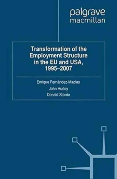 Transformation of the Employment Structure in the EU and USA, 1995-2007