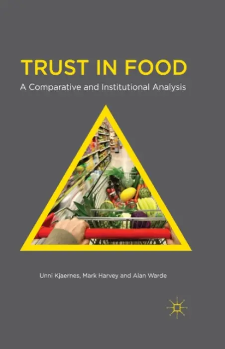 Trust in Food - Kjaernes, U. a Harvey, M. a Warde, A.