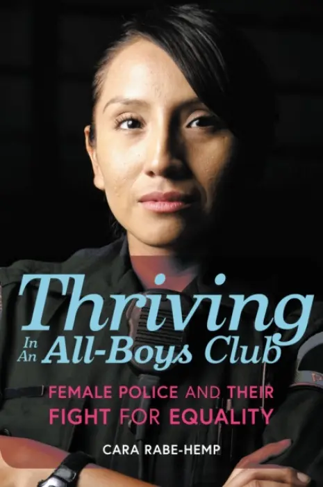 Thriving in an All-Boys Club - Rabe-Hemp, Cara