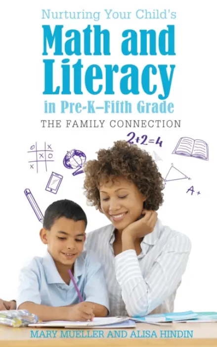Nurturing Your Child's Math and Literacy in Pre-K-Fifth Grade - Mueller, Mary a Hindin, Alisa